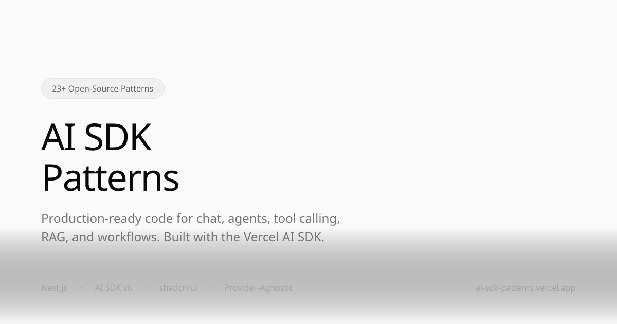 AI SDK Patterns — Compose AI Apps from Open-Source Patterns