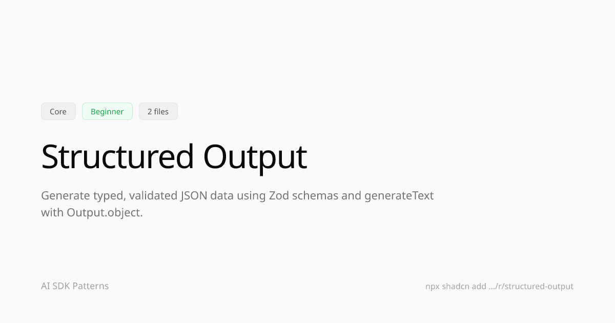 Structured Output | AI SDK Patterns